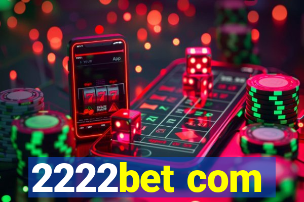 2222bet com